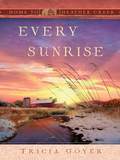 Title details for Every Sunrise by Tricia Goyer - Available